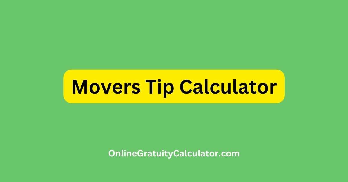 Movers Tip Calculator